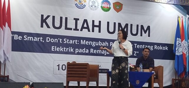KULIAH UMUM “BE SMART, DON’T START: MENGUBAH POLA PIKIR TENTANG ROKOK ELEKTRIK PADA ANAK MUDA GENERASI Z”