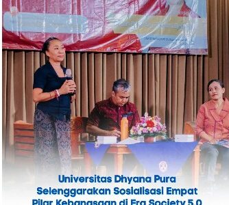 Universitas Dhyana Pura Selenggarakan Susialisasi Empat Pilar Kebangsaan di Era Society 5.0